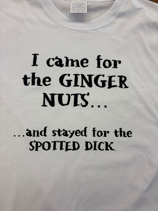Came for the Ginger Nuts T-Shirt, White size XL