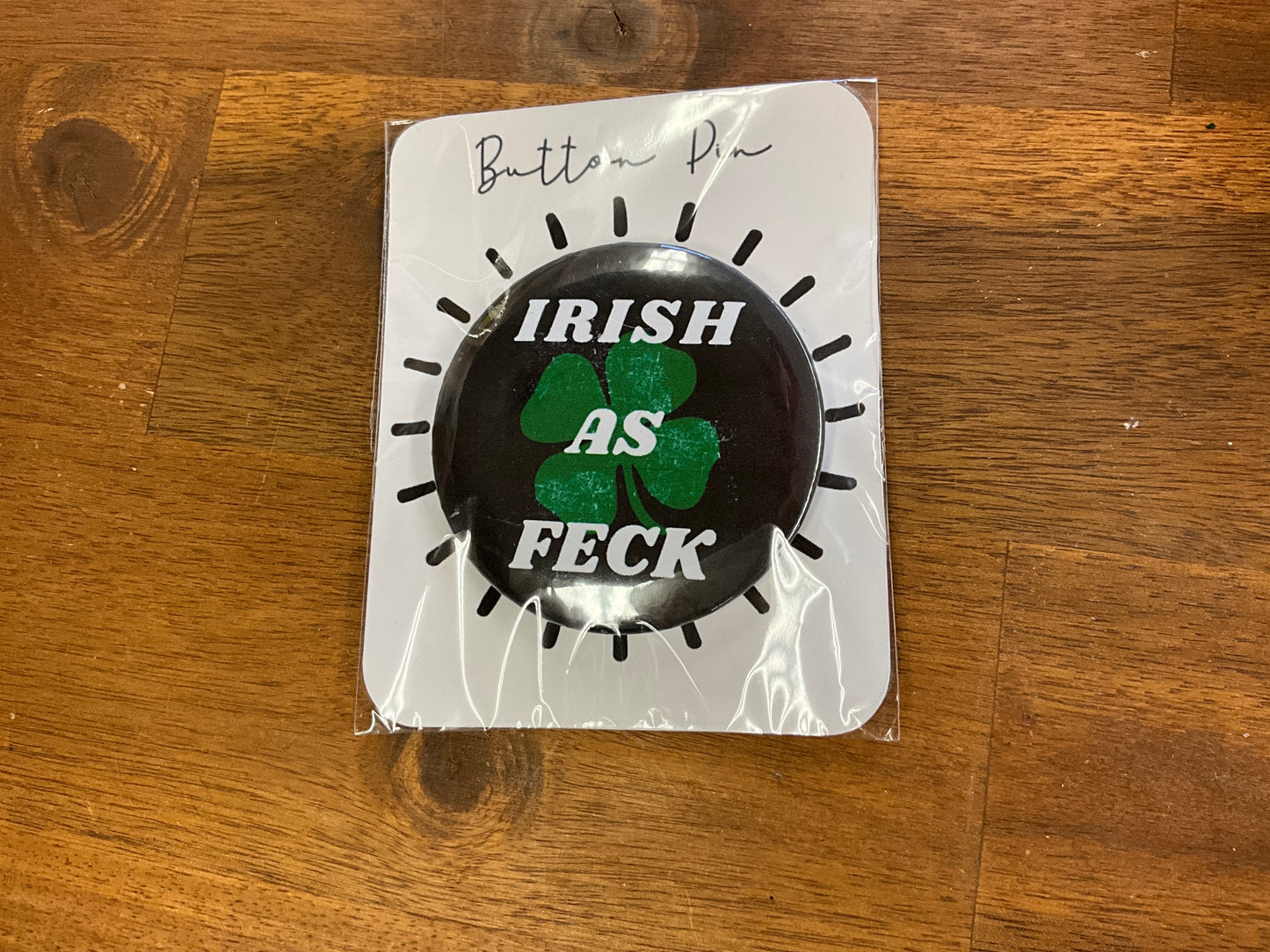 Irish as Feck button/pin