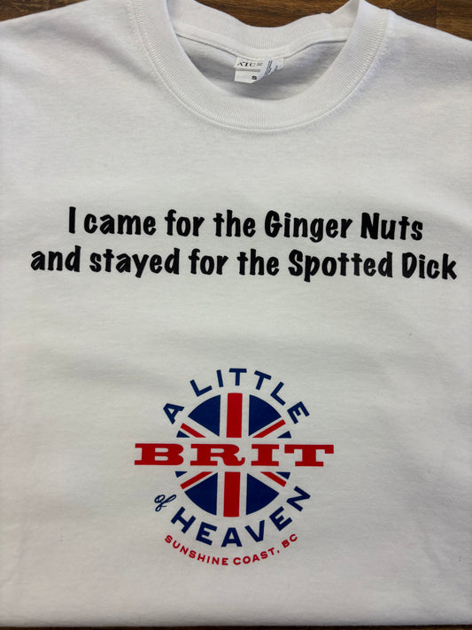 Came for the Ginger Nuts T-Shirt, White size Small