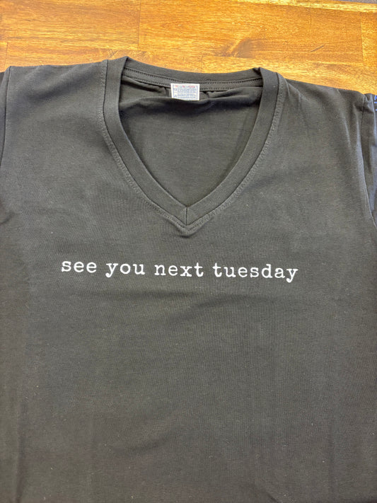 see you next tuesday T-Shirt, Black women’s fitted V-neck size Medium